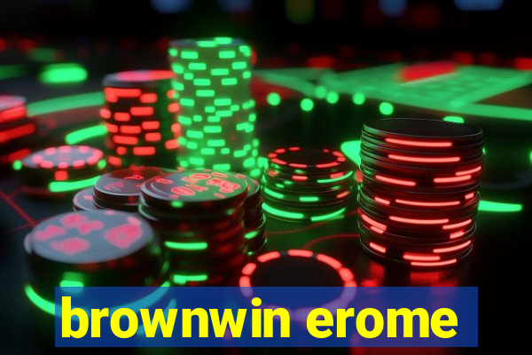 brownwin erome